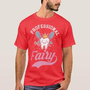 T-shirt Professionnel Barbe de fées pour dents dents dents