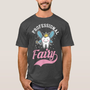 T-shirt Professionnel Barbe de fées pour dents dents dents