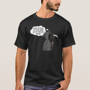 T-shirt Professionnel Grim Reaper Sarcasm Humour noir Empl