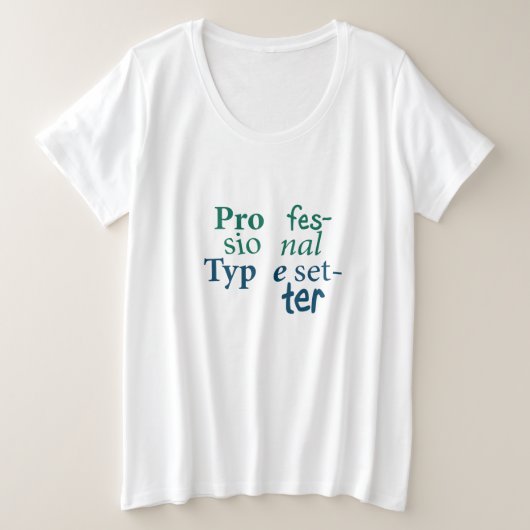 T-shirt Professionnel Typesetter Plus Size (Design devant)