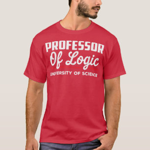 T-shirt Professor of Logic Distressed at the University of