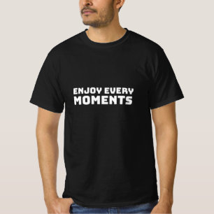 T-shirt Profitez de chaque instant