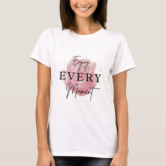 T-shirt Profitez de chaque instant : Inspiration Lifestyle (Devant)