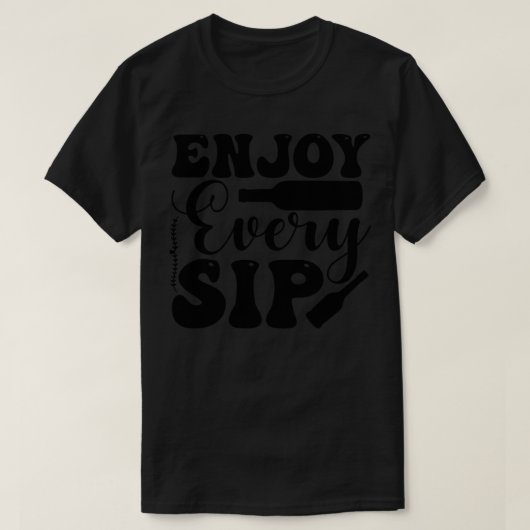 T-shirt Profitez de chaque Sip (Design devant)