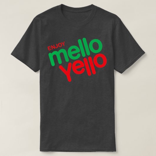 T-shirt Profitez de Mello Yello (Design devant)