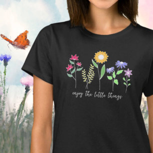 T-shirt Profitez des petites choses Fleur sauvage