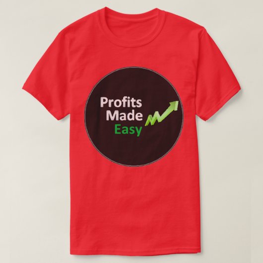 T-shirt Profits rendus faciles (Design devant)