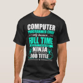 T-shirt Programmateur informatique Chef Multi Tasking Ninj (Devant)