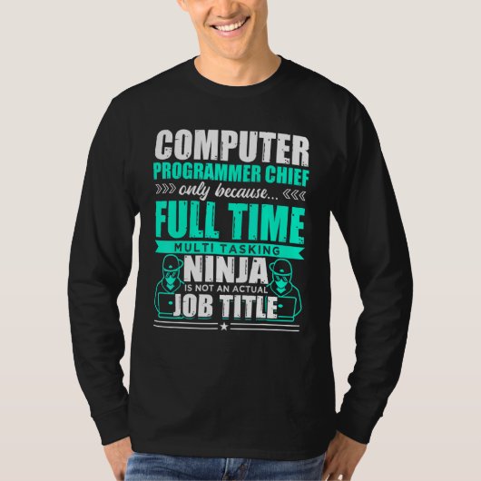 T-shirt Programmateur informatique Chef Multi Tasking Ninj (Devant)