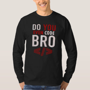 T-shirt Programmation Codage Vous Même Code Bro Coder