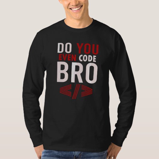 T-shirt Programmation Codage Vous Même Code Bro Coder (Devant)
