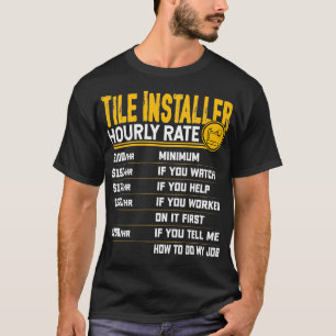 T-shirt Programme D'Installation De Carreaux Taux Horaire