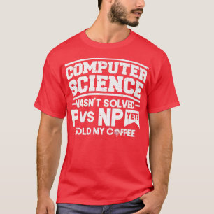 T-shirt Programmer Coding Informatique n'a pas résolu P