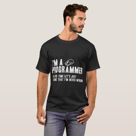T-shirt Programmer Est Toujours Bon Ingénieur Logiciel Pro (Devant entier)