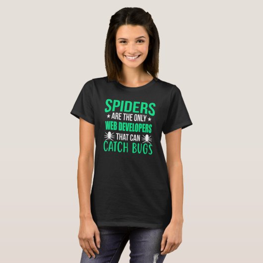 T-shirt Programmer Joke Spiders Sont Le Seul Développeur W (Devant entier)