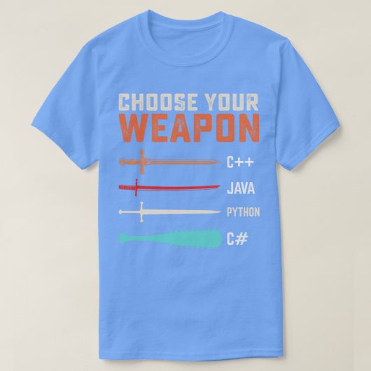 T-shirt Programmeur Choisissez votre arme C JAVA PYTHON C (Design devant)