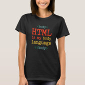 T-shirt Programmeur Codeur Ordinateur HTML Est Mon Langage (Devant)
