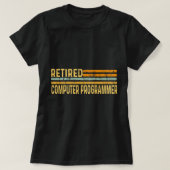 T-shirt Programmeur Informatique Retraité Retraité Retrait (Design devant)