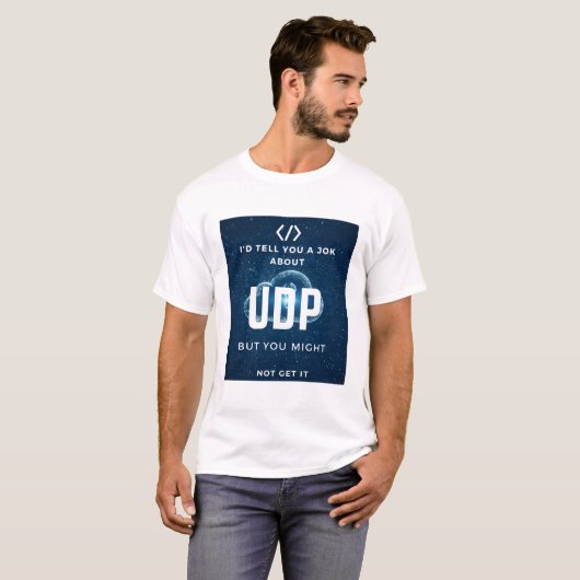 T-shirt programmeur informatique udp blague (Devant entier)