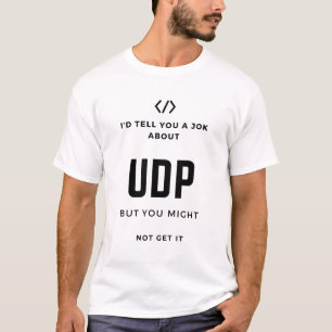 T-shirt programmeur informatique udp blague