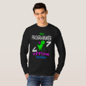T-shirt Programmeur Ordinateur Conception D'Aujourd'Hui Po (Devant entier)