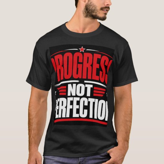 T-shirt Progrès et non Perfection (Devant)