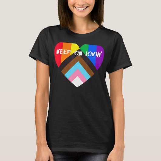 T-shirt Progrès Fierté Coeur Drapeau Continuer sur Lovin' (Devant)