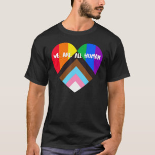 T-shirt Progrès Fierté Coeur Drapeau Nous sommes tous huma