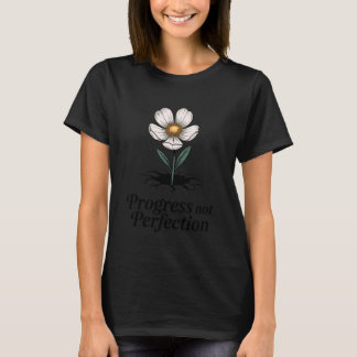 T-shirt Progrès Pas Perfection Minimaliste Croissance Ment