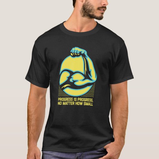 T-shirt Progrès, Peu Importe La Petite Motivation De Fitne (Devant)