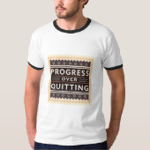 T-shirt Progrès Plutôt que d'Abandonner | Motivation pour (Devant)