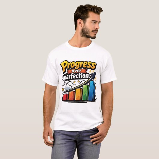 T-shirt Progrès plutôt que perfection (Devant entier)