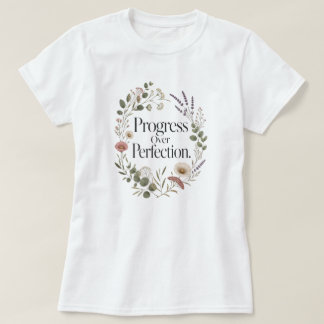 T-shirt Progrès Plutôt que Perfection Inspiration Croissan