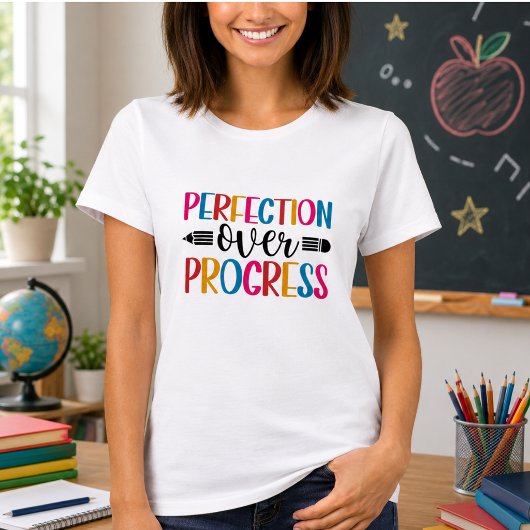 T-shirt Progrès Plutôt que Perfection Rentree Scolaire