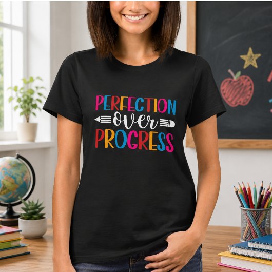 T-shirt Progrès Plutôt que Perfection Retour à l'École