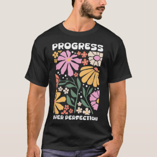 T-shirt Progrès sur la perfection par le comportement du t
