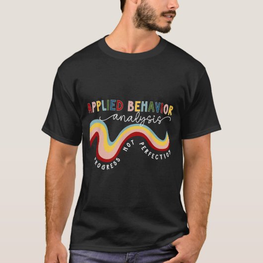 T-shirt Progress Not Perfection Applied Behavior Analysis (Devant)