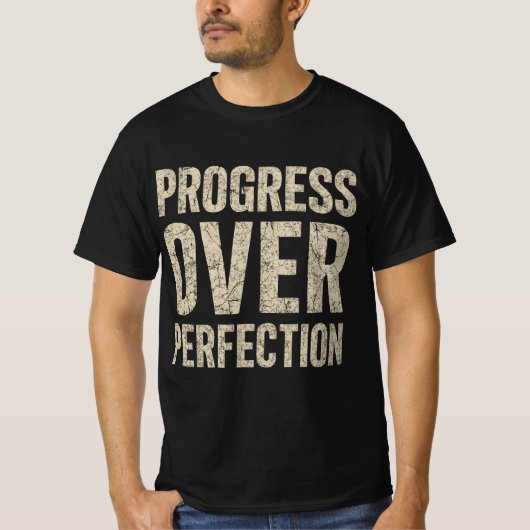 T-shirt Progress Over Perfection (Devant)
