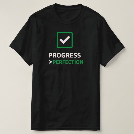 T-shirt Progress Over Perfection Checkmark IconInspiration (Design devant)