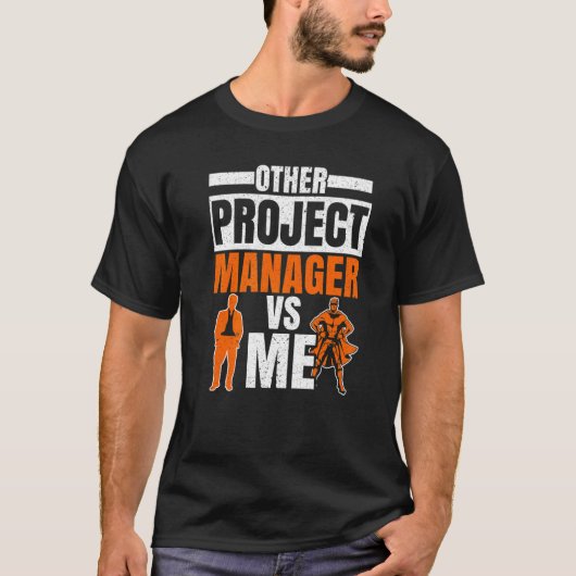 T-shirt Project Manager Job Project Management Profession (Devant)