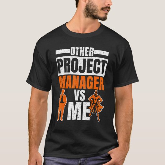 T-shirt Project Manager Job Project Management Profession (Devant)
