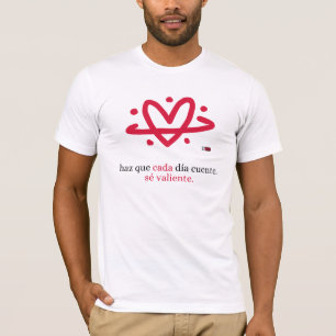 T-shirt Projet Be Brave : Fais En Sorte Que Chaque Jour Co