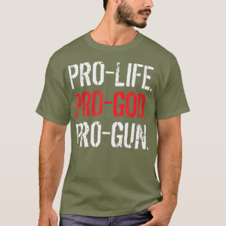 T-shirt ProLife ProGod ProGun