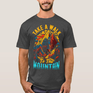 T-shirt Promenez-vous jusqu'à la montagne