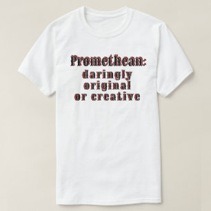 T-shirt Prométhéen : d'une originalité ou d'une créativité