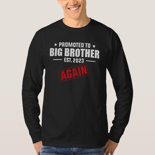 T-shirt Promoted To Big Brother Again 2023 Pregnancy Annou (Devant)