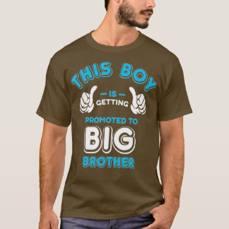 T-shirt Promoted to Big Brother New Baby Announcement Gift