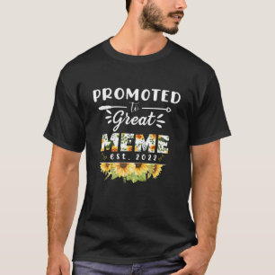 T-shirt Promoted To Great Meme Est 2022 Floral First Time