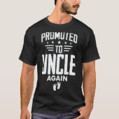 T-shirt Promoted To Uncle Again Going To Be Uncle Again (Devant)