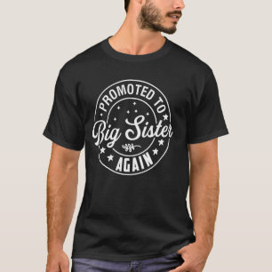T-shirt Promu à Big Sister Again Est 2025 Finalement Big